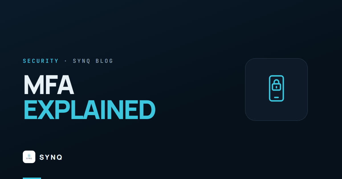 MFA Explained: Why Every Business Account Needs It
