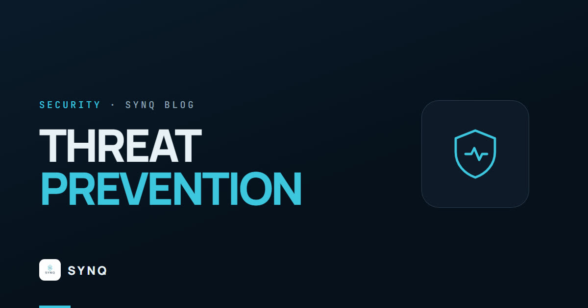 How Synq Prevents Cyber Threats Before They Happen